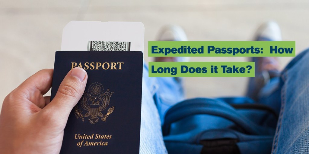 How Long Does it Take to Get a Passport & And How to Get it Fast