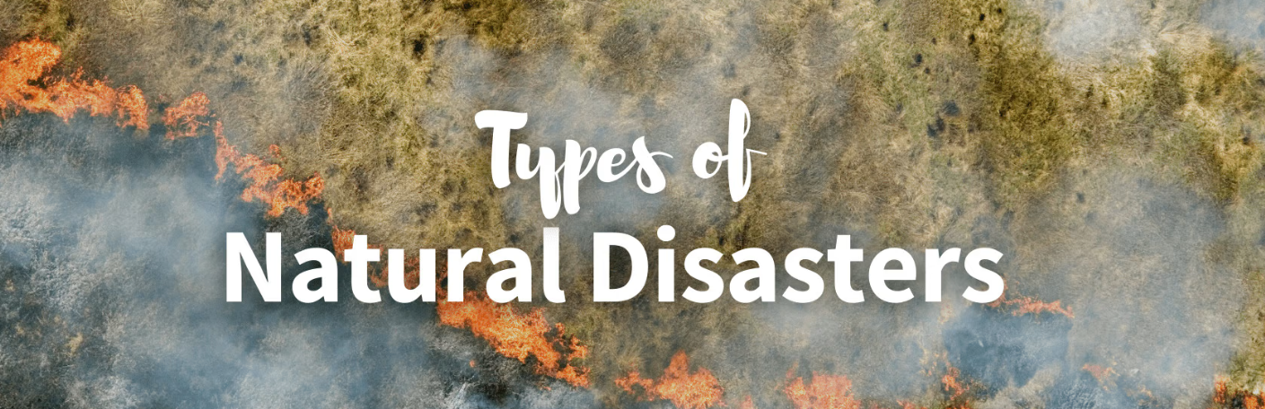 24 Types Of Natural Disasters That You Need To Know » Golden Spike Company